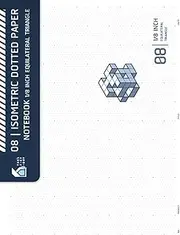08 | Isometric Dotted Paper Notebook 1/8 Inch Equilateral Triangle: Horizontal 1/8" Isometric Dot Grid Paper for Architectural Engineering & Product Design (Blueprint Cover)