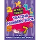 My First Toddler Tracing Numbers Book: Give your child all the practice, Math Activity Book, practice for preschoolers, First Handwriting, Coloring Bo