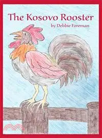 在飛比找三民網路書店優惠-The Kosovo Rooster