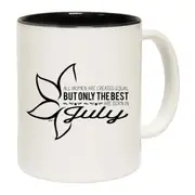 July Birthday All Women Are Created Equal Mug Cup