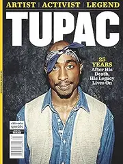 The Story Of Tupac Shakur Magazine Issue 24 Artist Activist Legend