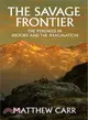 The Savage Frontier ― The Pyrenees in History and the Imagination