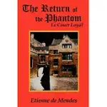 THE RETURN OF THE PHANTOM: LE COUER LOYAL