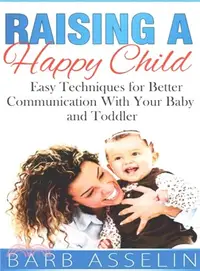 在飛比找三民網路書店優惠-Raising a Happy Child ― Easy S