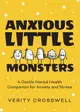 Anxious Little Monsters: A Gentle Mental Health Companion for Anxiety and Stress