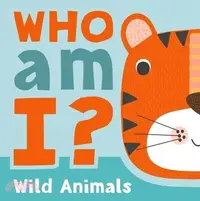 在飛比找三民網路書店優惠-Who Am I? Wild Animals: Intera