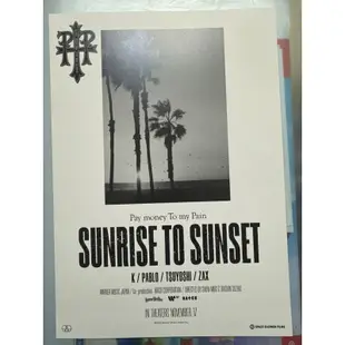 Pay money To my Pain 紀錄片《SUNRISE TO SUNSET》日版宣傳單