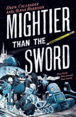 Mightier Than the Sword #1 - 1524785091, hardcover, Drew Callander, new