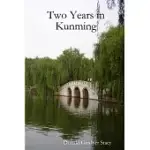 TWO YEARS IN KUNMING