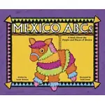 MEXICO ABCS: A BOOK ABOUT THE PEOPLE AND PLACES OF MEXICO