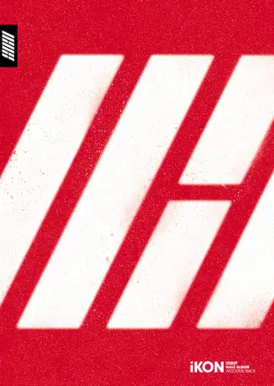 iKON / 出道半專輯 (全六曲) [WELCOME BACK] 台灣獨占贈品盤 (韓版CD+台灣限定獨占贈品)