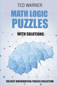 在飛比找博客來優惠-Math Logic Puzzles With Soluti