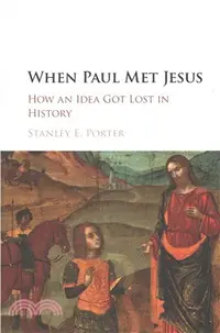 在飛比找三民網路書店優惠-When Paul Met Jesus ― How an I