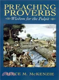 在飛比找三民網路書店優惠-Preaching Proverbs ― Wisdom fo