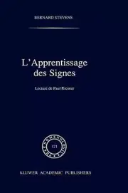 L'apprentissage des signes: Lecture de Paul Ricoeur by B. Stevens (French) Hardc