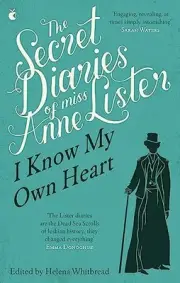 Anne Lister - Secret Diaries Of Miss Vol. 1 I Know My Own Heart T - M245z