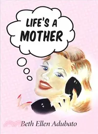 在飛比找三民網路書店優惠-Life's a Mother