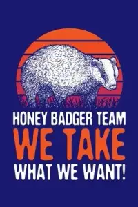 在飛比找博客來優惠-Honey Badger Team We Take What