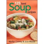 【E&S】（特價書）| 125 BEST SOUP RECIPES '05  | 9780778801283 | ROBERT ROSE