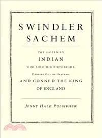在飛比找三民網路書店優惠-Swindler Sachem ― The American
