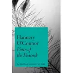 FLANNERY O’CONNOR: VOICE OF THE PEACOCK