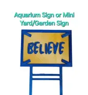 Ted Lasso Believe Sign Aquarium Decor Fish Tank Decor or Mini Yard Sign