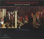 Harmonice Musices Odhecaton -Desprez Obrecht Isaac CD