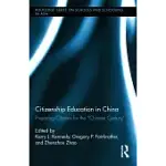 CITIZENSHIP EDUCATION IN CHINA: PREPARING CITIZENS FOR THE