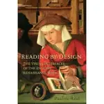 READING BY DESIGN: THE VISUAL INTERFACES OF THE ENGLISH RENAISSANCE BOOK