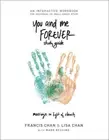 You and Me Forever (Study Guide): Marriage in Light of Eternity