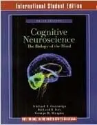 COGNITIVE NEUROSCIENCE: THE BIOLOGY OF THE MIND 3/E GAZZANIGA NORTON