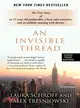 An Invisible Thread ─ The True Story of an 11-Year-Old Panhandler, a Busy Sales Executive, and an Unlikely Meeting with Destiny