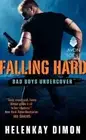 Falling Hard: Bad Boys Undercover (Bad Boys Undercover) by Dimon, HelenKay