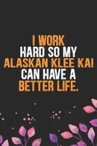 在飛比找博客來優惠-I Work Hard So My Alaskan Klee