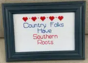 Finished Cross Stitch COUNTRY FOLKS HAVE SOUNTERN ROOTS Blue Wood Frame 7.5"x6"