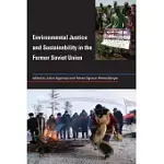 ENVIRONMENTAL JUSTICE AND SUSTAINABILITY IN THE FORMER SOVIET UNION