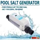 Saltwater Pool Chlorine Generator Up to 26,000 Gallons Pools Flow Switch 26K Gal