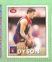 1996 AFL SELECT STICKER #150 KEVIN DYSON, MELBOURNE DEMONS