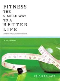 在飛比找三民網路書店優惠-Fitness the Simple Way to a Be