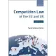 Competition Law of the Eu and Uk