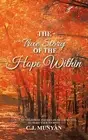 The True Story of The Hope Within by Carol Wellwood (English) Hardcover Book