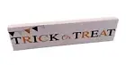 Trick Or Treat Halloween Sign 6”x 1.5” P Graham Dunn Pine Wood Tier Tray Fun NEW