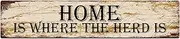 Metal Sign Home is Where The Herd is Vintage Signs Retro Tin Signs Aluminum Sign for Kitchen Home Garden Wall Bar Cafe Decor 4x16 Inches