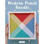 MODERN PUNCH NEEDLE: MODERN AND FRESH PUNCH NEEDLE PROJECTS