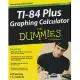 TI-84 Plus Graphing Calculator for Dummies