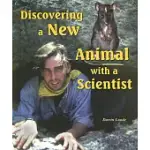 DISCOVERING A NEW ANIMAL WITH A SCIENTIST