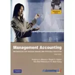 MANAGEMENT ACCOUNTING: INFORMATION FOR DECISION MAKING AND STRATEGY EXECUTION