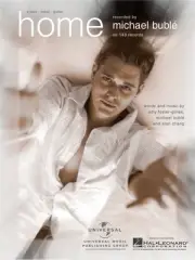 Home Song by Michael Buble Pop Piano Sheet Music Guitar Chords Vocal Lyrics