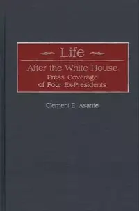 在飛比找博客來優惠-Life After the White House: Pr