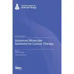 ADVANCED MOLECULAR SOLUTIONS FOR CANCER THERAPY